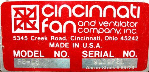 USED: Cincinnati fan pressure blower, model PB-18, cast aluminum. Approximate 1260 cfm at 8" S.P. at 3450 rpm. 6" diameter inlet/outlet, approximate 14" diameter impeller. Driven by a 3 hp, 3/60/208-...