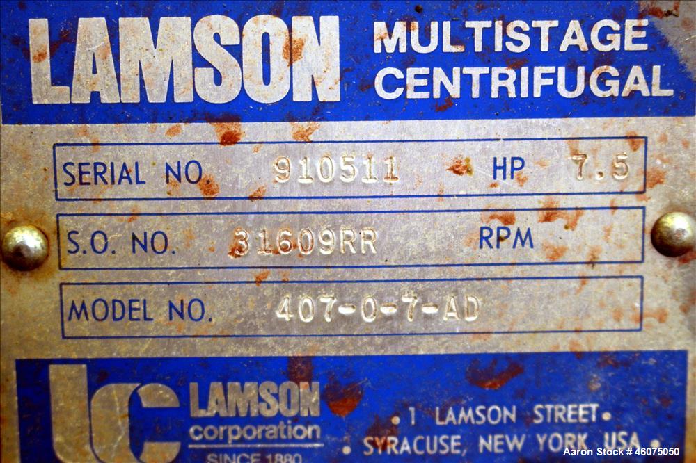 Used Lamson Multistage Centrifugal Blower, Model 407-0-7-AD, Carbon Steel. Approximately 210 cfm. 5" Inlet, 4-1/2" outlet. Driven by a 7.5hp, 3/60/230/460 volt, 3520 rpm motor. Mounted on a carbon st...