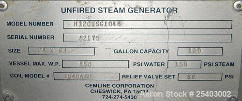 Used Cemline Horizontal Unfired Steam Generator, Model H120USG1048. Size 24 x 63. 120 gallon capacity. Rated 150 psi water and steam. Coil model 1048ASP. Base mounted.