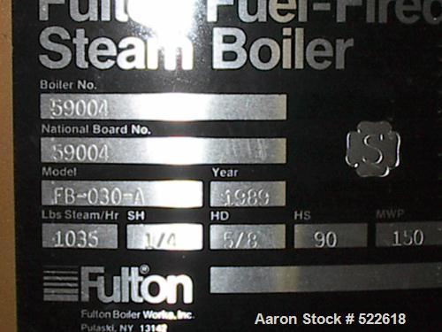 USED: Fulton fuel fired steam boiler, model #FB-030-A, rated 150 psi. Year 1989. Has 892 hours of use since new in 1989. Has...