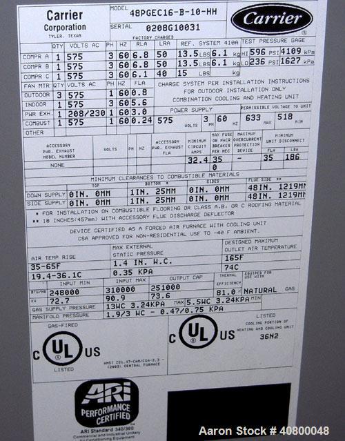Used Carrier Centurion Ultra High Efficiency Single Package Gas Heating/Electric Cooling Commercial Rooftop Unit, Model 48PGEC16-B-10-HH. 15 tons nominal capacity, net cooling capacity 182,000 btuh. ...