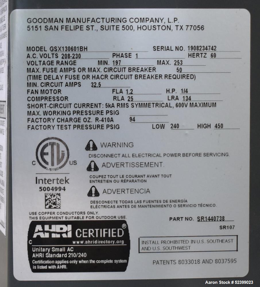 Used Goodman Model GSX130601BH Split System Air Conditioner. 13 SEER. 5 Ton capacity. 60,000 BTU. 77 dB. 1/60/208-230 Volt. 1/4HP fan motor. Compressor RLA25, R-410A, 94 ounce charge.