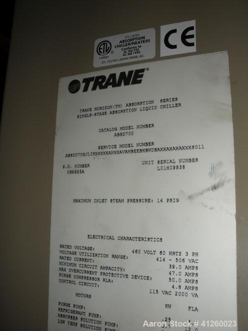 Used Trane Chiller, 700 Ton, Model ABSD700. Single stage steam fired absorption type. Max inlet 14 psig, 460V, 60 Hz, 3 Ph, .071 coefficiant.  Water flow rate 1766 gpm, pressure drop 22.3 ft wtr, con...