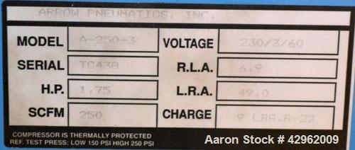Used Arrow Pneumatics Refrigerated Air Dryer, Model A-250-3. Rated 250 SCFM. Requires a 9 pound charge of R-22. 3/60/230 volt.