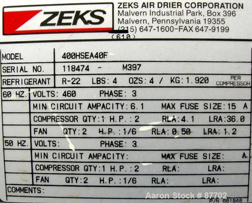 USED: Zeks heatsink refrigerated air dryer, model 400HSEA40F. Rated 400 scfm at 38 deg F, max working 300 psig. 4 pound charge of R22 refrigerant, 3/60/460 volt. Built 1987.