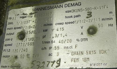 Used Demag 1/2 Ton Hoist, Type K5-500-K-V1F4, Chain 5 x 15. .85 KW, 3/50/415 Volt, 2770/665 RPM. Includes button controls.