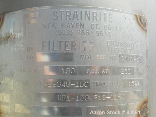 USED:Strainrite Filterite Filter/Bag Strainer, model 919348-150, type UF1-180-316-C150, 316 stainless steel.Approximately 2.25 square feet.Housing 9" diameter x 33" deep. Bolt-on top, dished bottom.L...