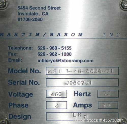 Used Martin Baron (MBI Cryo) MBI 1-48-0020-01 Nitrogen Freeze Tunnel. Has a 50"W mesh belt tunnel with 5" height clearance. All stainless steel frame. Nema 4X controls. UL Listed. The chamber is 22' ...