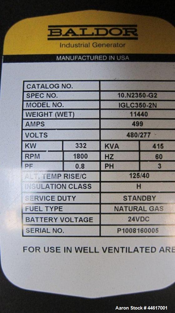 Used Baldor 332 kW standby (300 kW prime) natural gas generator set, model 1GLC350-2N, SN-P1008160005. NGE 18.3L engine model D183L rated 503 HP at 1800 RPM, 10.5:1 compression ratio, EPA Emissions C...