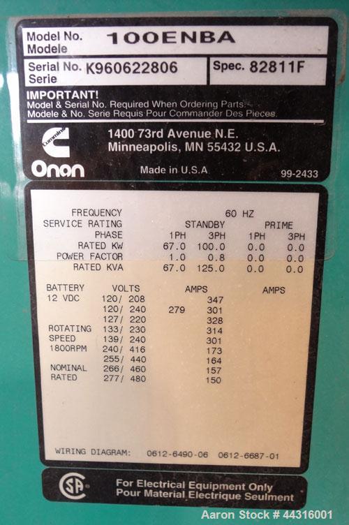 Used Cummins Onan 100kW Standby Natural Gas Generator Set. Cummins model 100ENBA, SN-K960622806. Ford LSG-8751- 6005-A engine rated 173 HP @ 1800 RPM. 3/60/120/208V, 12 lead reconnectable, rated 67 k...