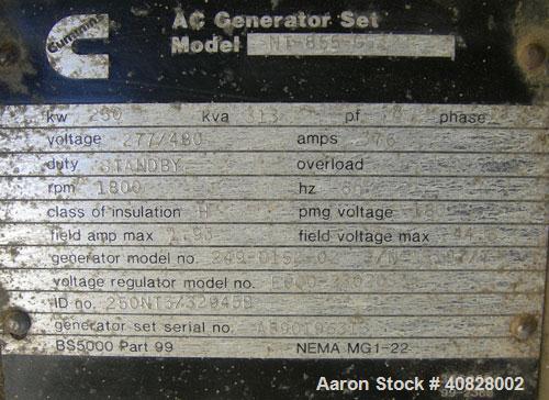 Used Cummins 250 KW diesel generator set. Cummins model NT-855-GS3 engine, serial #A890196313. Cummins model 249-0152-02 generator end, serial# W3197-7, 3/60/277/480V 1800 rpm, main-line circuit brea...
