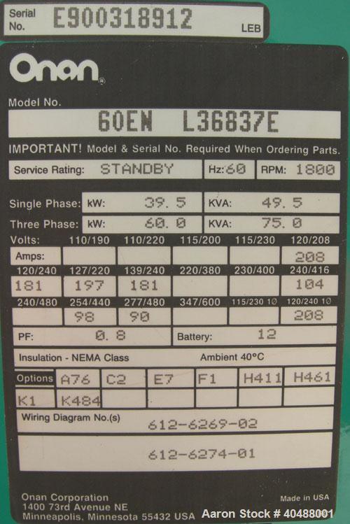 Used Cummins / Onan 60 kW natural gas generator set model 60EN L36837E, SN-E900318912. Ford model LSG-8751-6005-A, SN-03717 B27-RM natural gas engine. 3/60/277-480V. 60 amp main line circuit breaker ...
