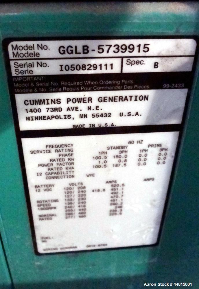 Used Cummins 150 kW standby natural gas generator set, model GGLB-5739915, SN-I050829111. GM8.1L-HO engine rated 225 HP @ 1800 RPM, EPA certified to SI stationary emission regulation 40 CFR, part 60....