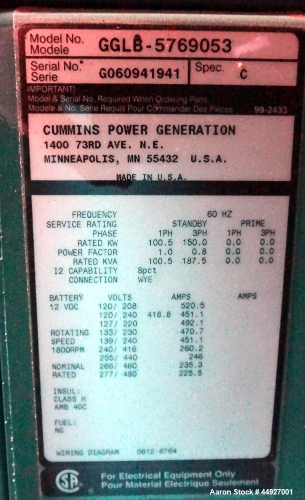 Used Cummins 150 kW Standby Natural Gas Generator Set, Model GGLB-5769053, Serial #G060941941.  GM8.1L-HO engine rated 225 hp at 1800 rpm, EPA certified to SI stationary emission regulation 40 CFR, p...