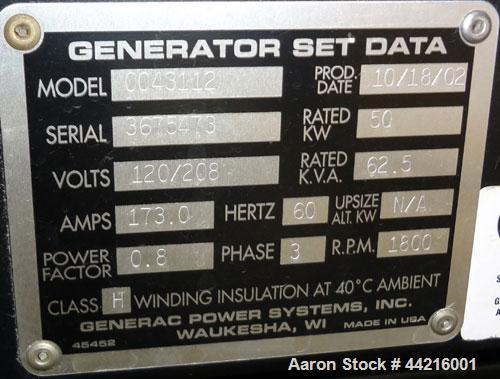 Used Generac 50 kW prime rated natural gas generator set, model DG 50 SN-3675473. Generac 5.7L engine rated 74 HP @ 1800 RPM. 3/60/120/208V. 200 Amp main-line circuit breaker. Weather enclosure. 49 h...