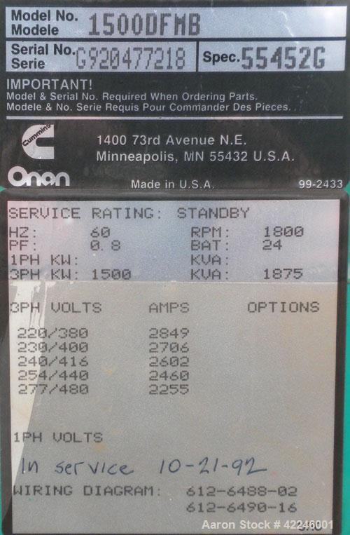Used Cummins/Onan 1500 kW Standby Diesel Generator Set, model1500DFMB, serial #G920477218. Cummins model KTTA50-G2 engine rated 2220 hp @ 1800 rpm. 3/60/277/480V. Block heaters. 2000 amp circuit brea...