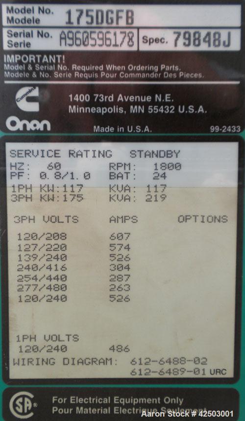 Used Cummins / Onan 175 KW standby / 160 KW prime diesel generator set, model DGFB, serial #A960596178. Cummins 6CTA8.3-G2 engine, serial #45291041, rated 277 hp @ 1800 rpm, turbocharged and aftercoo...