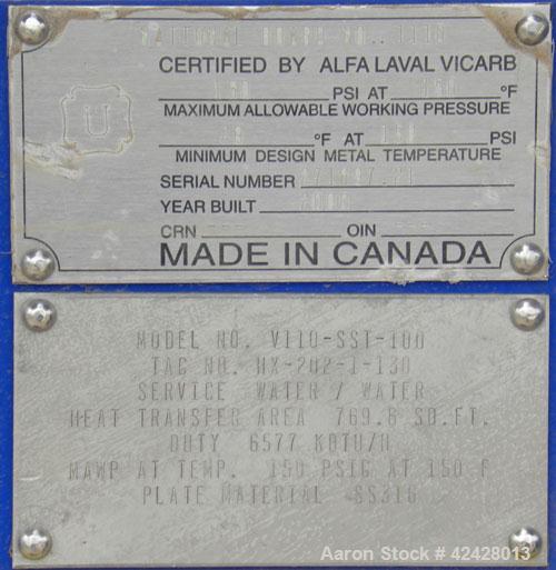 Used Alfa Laval Vicarb Plate Exchanger, 769.6 Square Feet, Model V110-SST-100. Duty 6577 KBTU/H. (67) Approximately 36’’ wide x 60’’ tall 316 stainless steel plates. Designed 150 psi at 20 to 150 deg...