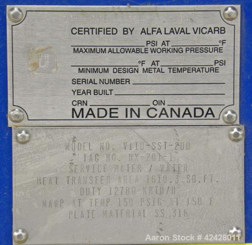 Used Alfa Laval Vicarb Plate Exchanger, 1610.3 Square Feet, Model V110-SST-200. Duty 12780 KBTU/H. (139) Approximately 36’’ wide x 60’’ tall 316 stainless steel plates. Designed 150 psi at 20 to 150 ...