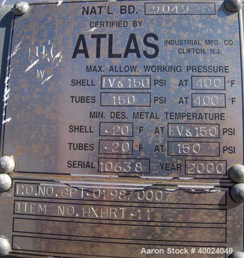 Used- Atlas U Tube Heat Exchanger, approximately 35 square feet, horizontal. Carbon steel construction. Shell rated fv/150 p...