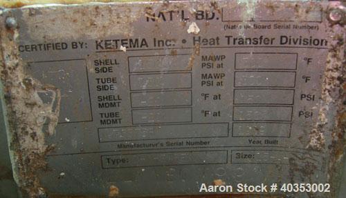 Used Ketema shell and tube heat exchanger, type 1-V-2(BEM), 622 square feet, horizontal. Carbon steel shell, 304 stainless steel tubes, 316 stainless steel heads. (322) tubes X 5/8" diameter x 10'-4"...