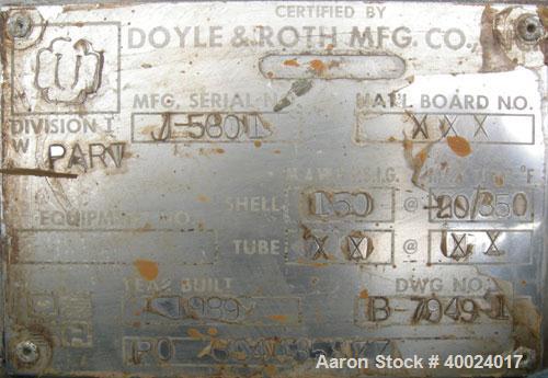 Used: Doyle and Roth 4 pass shell and tube heat exchanger, 236 square feet, vertical.Type BEM15-80. 316L stainless steel shell rated 150 psi at 350 deg.f.,(180) 3/4" diameter x 6'8" long 316L stainle...