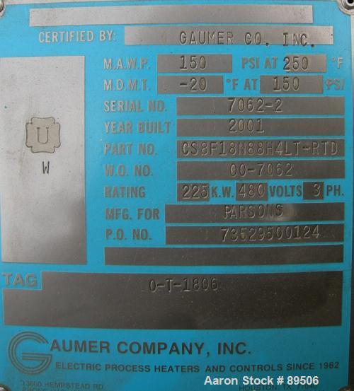 Used Gaumer Electrically Heated Circulation Heater, 225 kW, 304 Stainless Steel, Horizontal. Stainless shell rated 150 psi at 350 deg F. (12) Elements approximately 78" long. Flanged inlets/outlets, ...