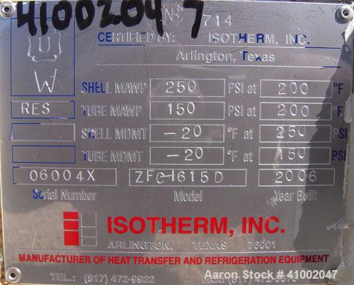 Used Isotherm Multiple Pass Shell and Tube Heat Exchanger, 441 Square Feet, Horizontal, Model ZFC-1615D. Carbon steel shell rated 250 psi at 200 deg F, and -20 deg F at 250 psi, (150) ¾’’ diameter x ...