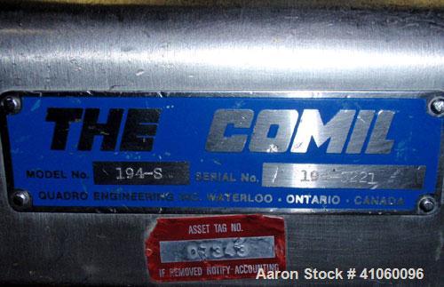 Used Quadro Comil, Model 194S, 316 Stainless Steel. Approximate 8" diameter impeller with screen, approximate capacity up to 4000 pounds an hour. Top feed, bottom discharge with swing away discharge ...