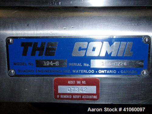 Used Quadro Comil, Model 194S, 316 stainless steel. Approximate 8" diameter impeller with screen, Approximate capacity up to 4000 pounds an hour. Top feed, bottom discharge with swing away discharge ...