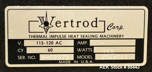 Used Vertrod Thermal Horizontal Impulse Heat Sealing Machine, Model 20A/CAB. Approximate 21" long x 1/2" wide seal area.Manually adjustable heat setting, 1/60/115/120 Volt, 960 Watt. Foot pedal opera...