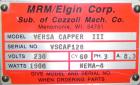 Used MRM Elgin Model Versa Cap III Automatic Inline Capper