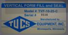 Used- Tucs Equipment Vertical Form Fill Seal Machine Model TVF-10-25-C with Digital Readout and Markem Smartdate 5 Printer. ...