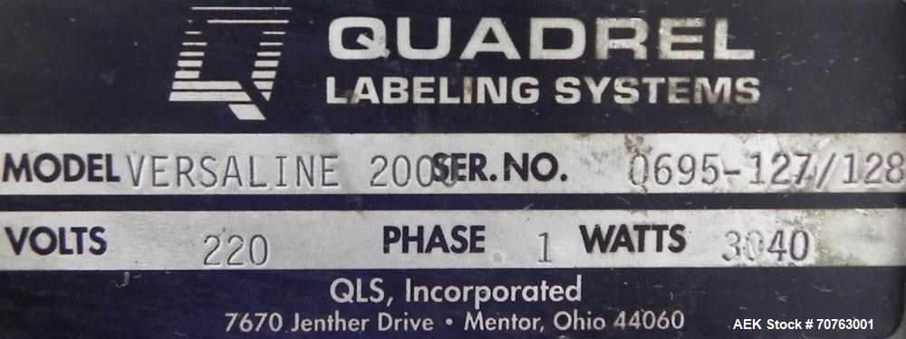 Used Quadrel Versaline 2000 Front Back and Wrap Pressure Senisitve Labeler