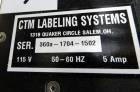 Used- CTM print and apply spot labeler, Model CTM-360-A, Serial # 1502.