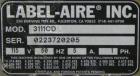 Used Label-Aire Model 3111CD Pressure Sensitive Blow On Labeler capable of speeds up to 1500” of web per minute. Label size range: width .88” to 4.13”, length .75” to 5