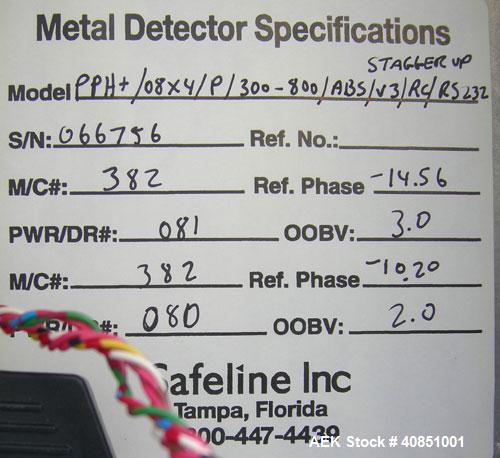 Used Safeline Metal Detector, Model PPH+/08x4/P/300-800/ABS/V3/RC/RS232.Aperture size approximately 8" wide x 3 1/4" high x 11 1/4" long.Includes a control panel and a belt conveyor, 4 3/4" wide x 42...