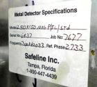 Used Safeline Model 250X150 Metal Detector. Has a 10
