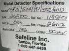 Used Safeline Metal Detector, Model STD18X19-P-300-MD. Aperture size 18
