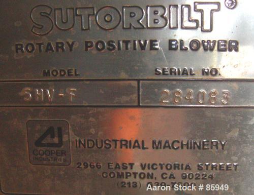 Used Sutorbilt High Pressure Vertical Rotary Positive Displacement Blower, Model 5HVF, carbon steel. Approximate capacity 191 cfm at 8.2 bhp at 7 psi.  .140 displacement cubic feet revolution, 2-1/2"...