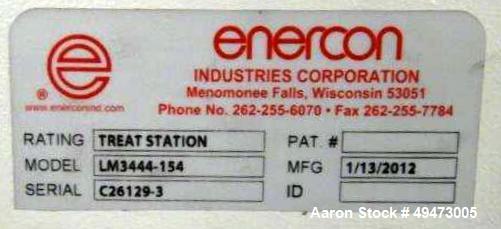 Used ENERCON Film Treater, Approximate 92'' Wide. Includes Operator Controls. Previously used on approximate 30 mil Solar Film. New in 2012.