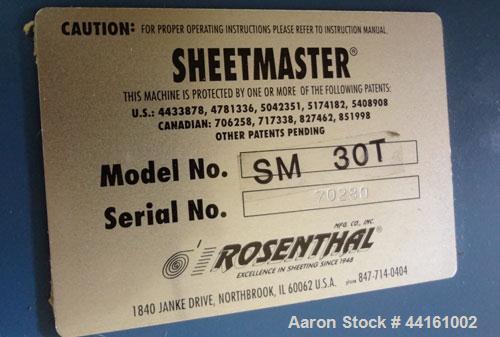 Used Rosenthal Manufacturing Sheetmaster Sheeter, Model SM-30T