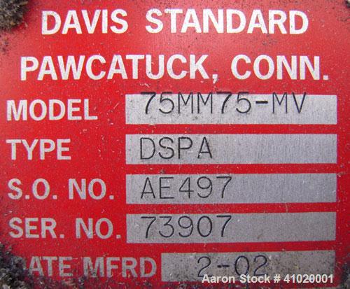 Used Davis Standard 3" Single Screw Extruder, Model 75MM75MV MFG 2002, Approximate 30:1 L/D ratio. Electrically heated, air cooled, non-vented 6 zone barrel. Water cooled feed throat with magnet, no ...