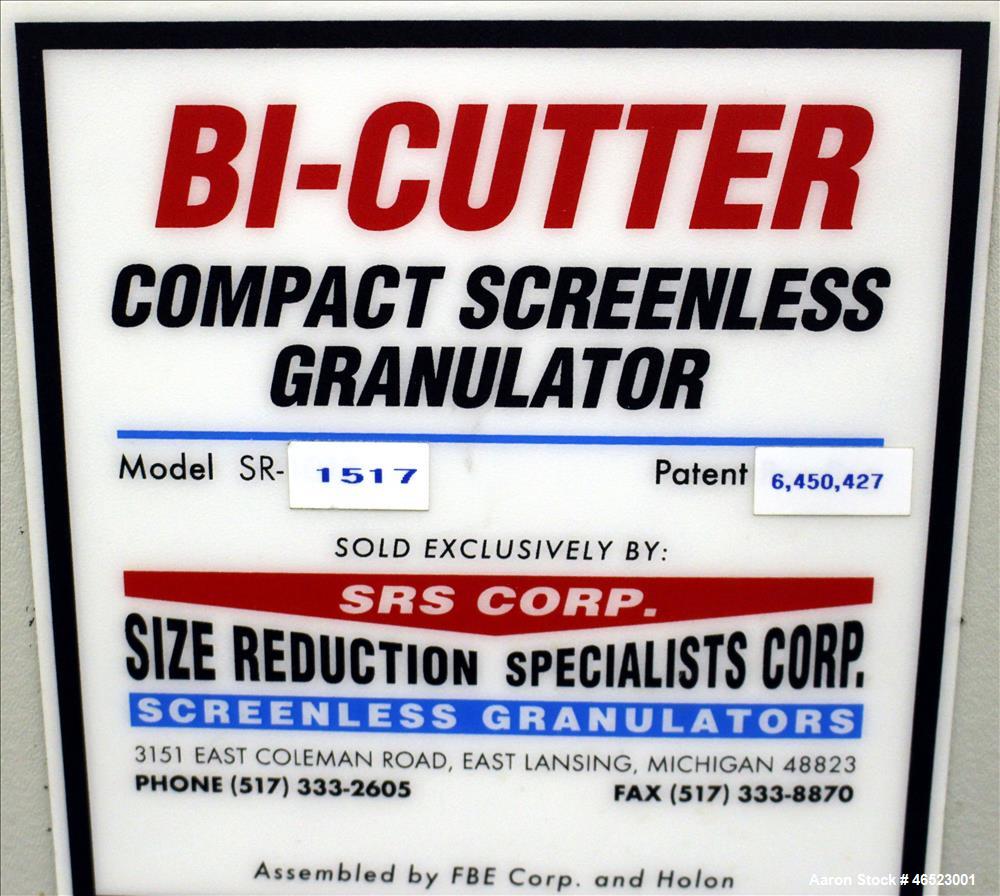 Used SRS (FBE) Corp., Bi-Cutter Screenless Granulator, Model SR1517.