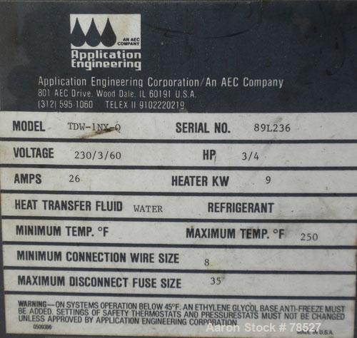 Used AEC Water Temperature Control Unit, Model TDW-1NX-Q. Heater rated 9 kW, 3/4 hp, 3/60/208-230/460 volt, 3450/2850 rpm pump. 1" inlet and outlet, maximum temperature rating 250 deg F. Mounted on c...