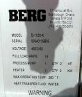 USED: Berg Water Temperature Control Unit, model B1120X. 9 kw, single zone, 3/60/460 volt, 14 amp. Max temp 250 deg F. Mounted on casters.