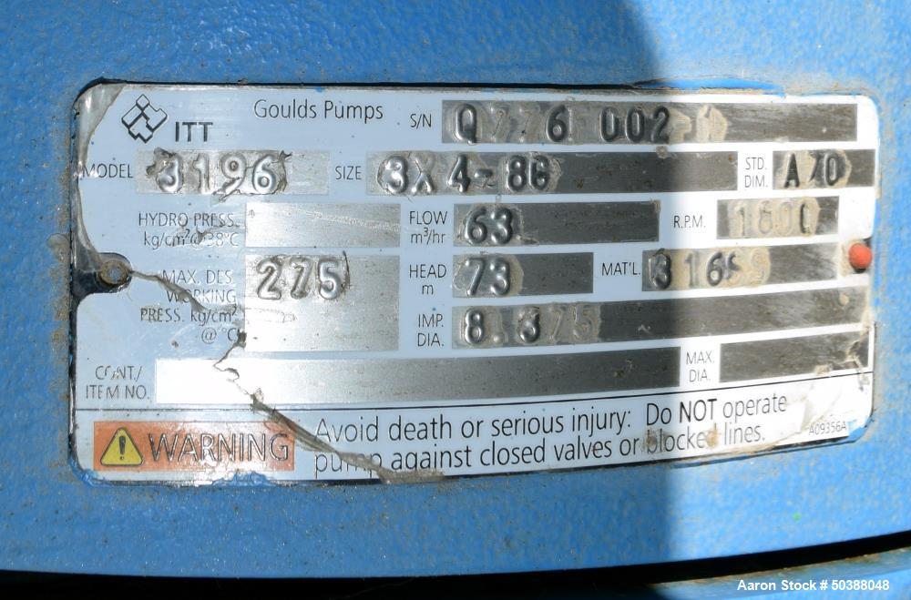 Used Goulds Centrifugal Pump, Model 3196, Size 3X4-8G, 316 Stainless Steel. Rated approximately 63 gallons per minute at 73' head at 1800 rpm, 275 psi. 4” Inlet, 3” outlet, 8.375” diameter impeller, ...