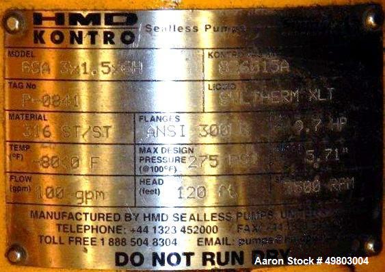 Used HMD Kontro Centrifugal Pump, Model GSA, Size 3X1.5X6H, 316 Stainless Steel. Rated 100 gallons per minute at 120’ head at 3500 rpm, maximum design pressure 275 psi. Driven by a 10hp, 3/60/230/460...