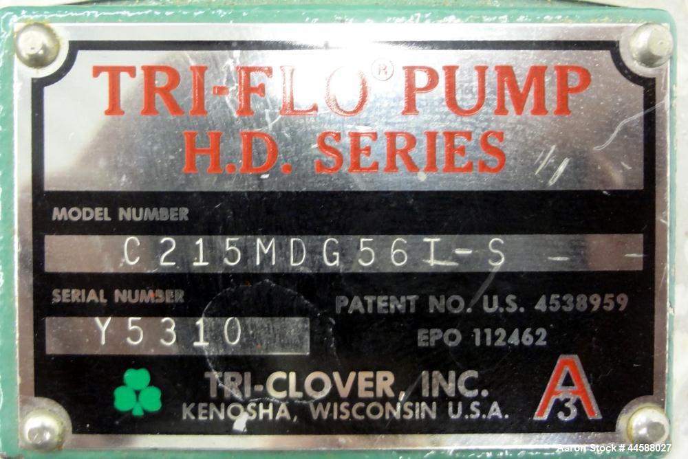 Used Tri-Clover Tri-Flo H.D. Series Centrifugal Pump, Model C215MDG56T-S, 316 Stainless Steel.  Approximate capacity 60 gallons per minute.  2” Tri-clamp inlet, 1-1/2” tri-clamp outlet.  Driven by a ...