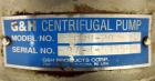 Used Stainless Steel G & H Centrifugal Pump, Model GHH-20